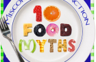 10 Food Myths Dispelled