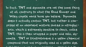TNT and Dynamite are Not the Same Thing