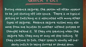 During Absence Seizures People Will Often Just Look Like They are Staring Off Into Space and May Walk Around Aimlessely