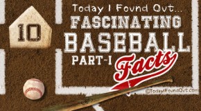 10 Fascinating Baseball Facts (Part-1)