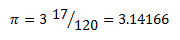 pi = 3(17/120) = 3.14166