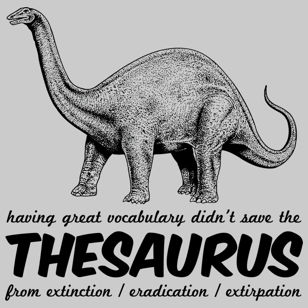 Great-Vocab-Didnt-Save-The-Thesaurus-From-Extinction