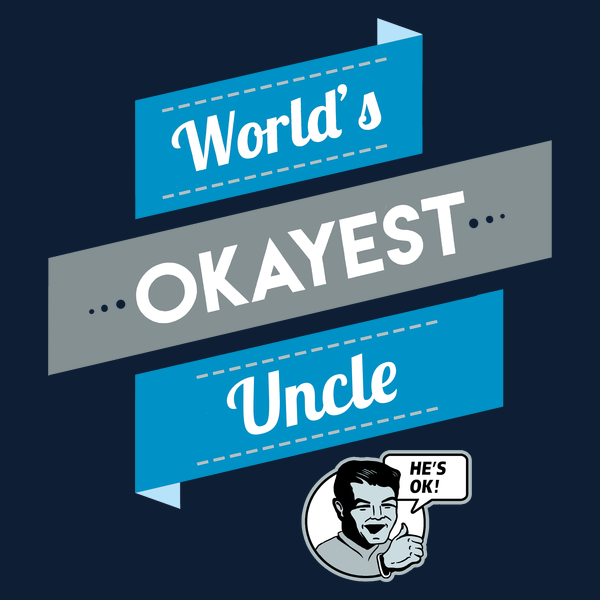 Worlds-Okayest-Uncle-Funny-Uncle-or-Brother-Gift