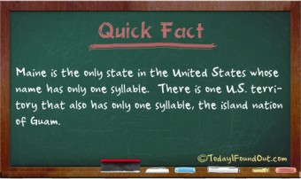 Maine is the Only U.S. State Whose Name Has Only One Syllable