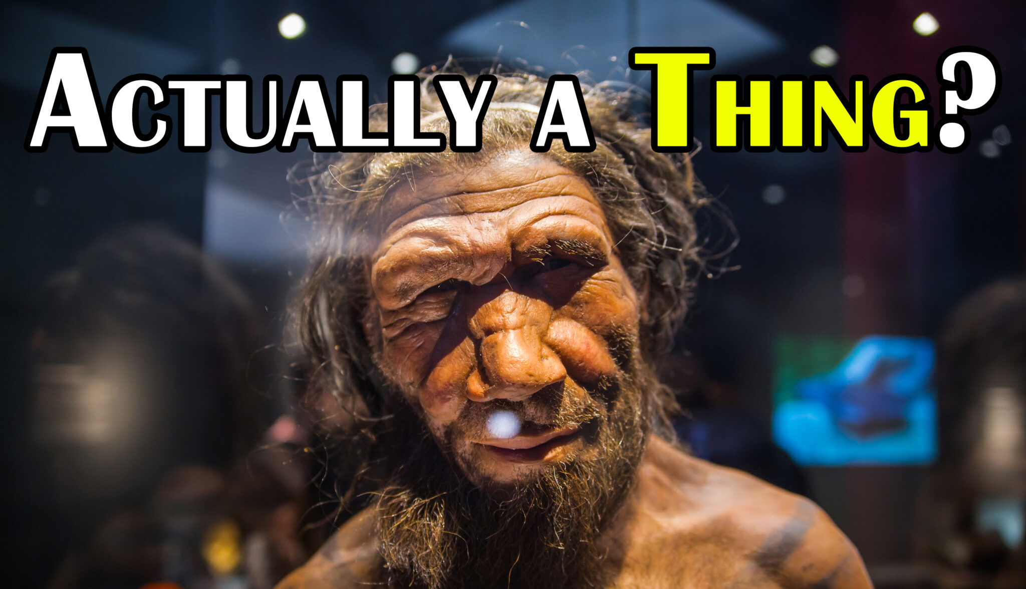 Did Cavemen Ever Really Exist?