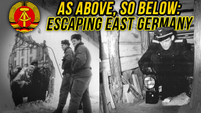 5,000 Ways to Freedom- Crossing the Berlin Wall